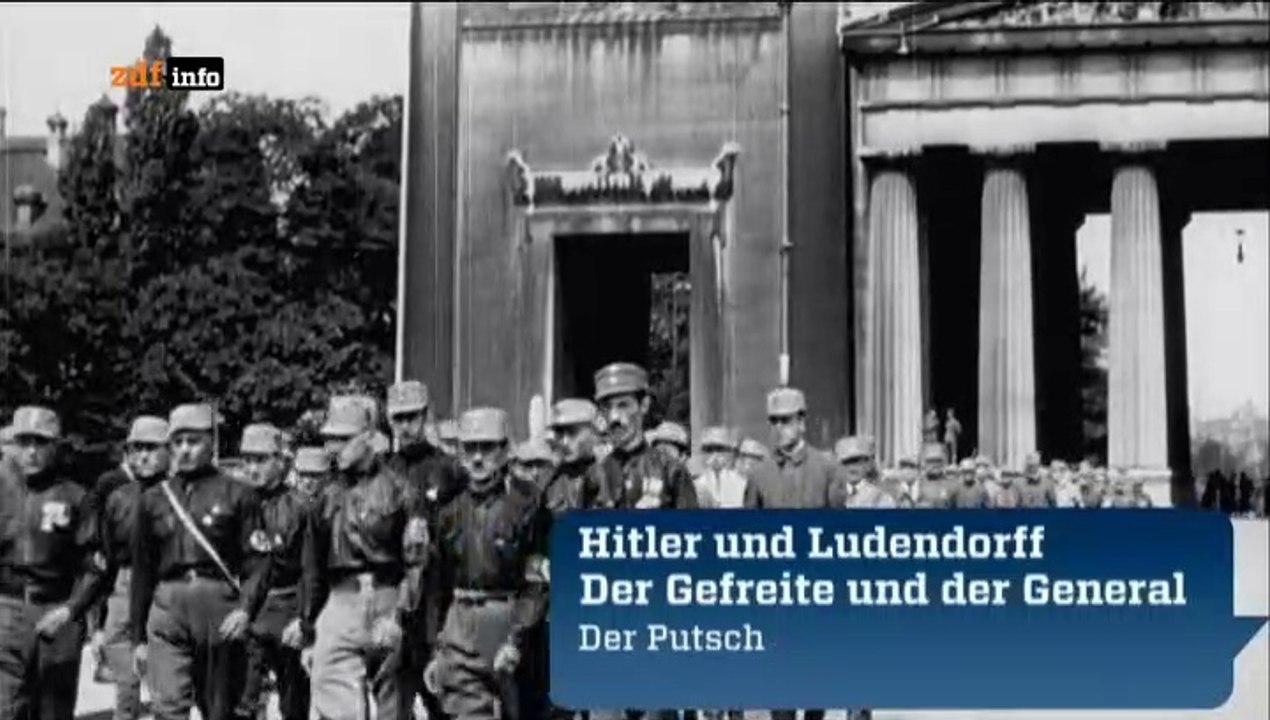 Hitler und Ludendorff - Der Gefreite und der Genera - Der Putsch 3/3