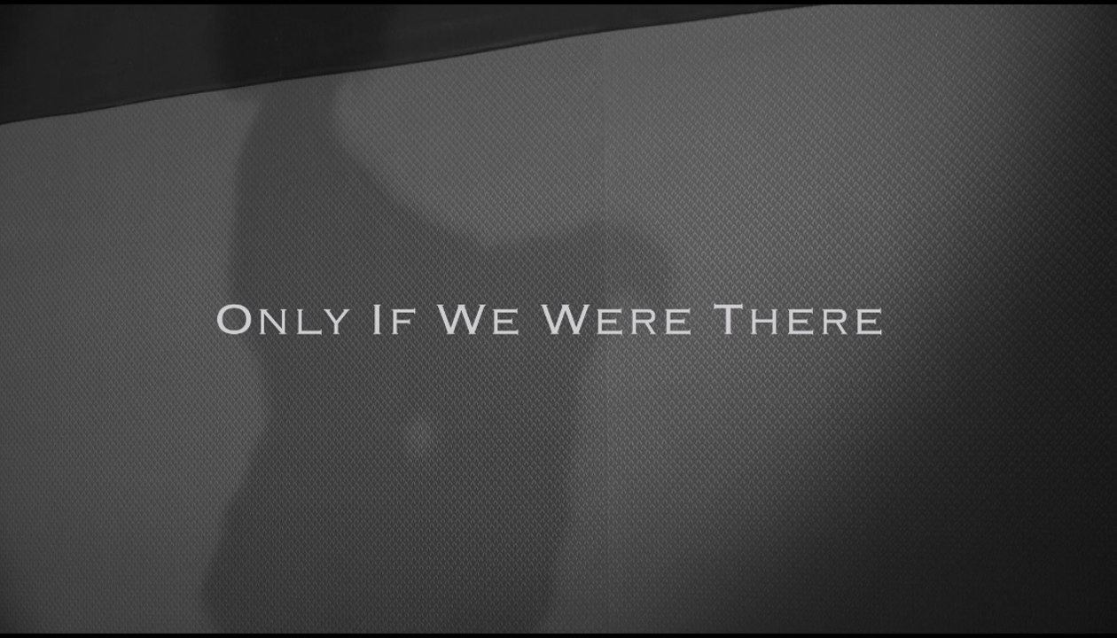 Only if we were there