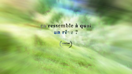 ça ressemble à quoi un rêve ?