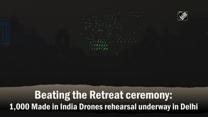 Republic Day 2022: 1,000 Made in India Drones rehearse for Beating the Retreat ceremony