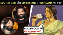 Kangana Ranaut TAUNTS, South Shouldn't ALLOW Bollywood To Corrupt Them Mentioning Reasons