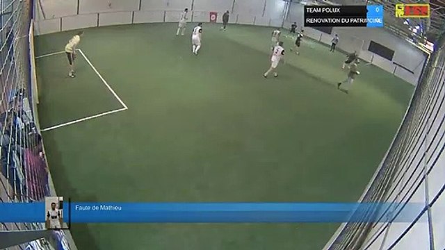 Faute de Mathieu - TEAM POLUX Vs RENOVATION DU PATRIMOINE - 24/01/22 21:00 - LIGUE 1