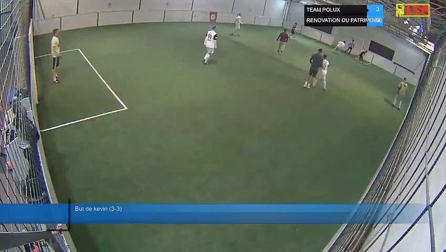But de kevin (3-3) - TEAM POLUX Vs RENOVATION DU PATRIMOINE - 24/01/22 21:00 - LIGUE 1