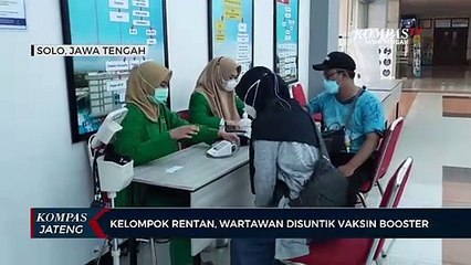 Kelompok Rentan, Wartawan Disuntik Vaksin Booster