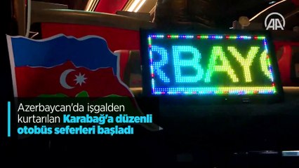 Azerbaycan'da işgalden kurtarılan Karabağ'a düzenli otobüs seferleri başladı