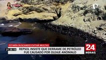 Repsol insiste en que oleaje anómalo provocó derrame de petróleo en Ventanilla