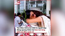 Fan dụi mắt khi thấy Tân Miss Universe 2021 tăng cân sau hơn 1 tháng đăng quang