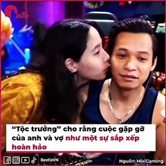 Sự thật về -Tộc trưởng- Độ Mixi và vợ- Yêu từ cái nhìn đầu tiên