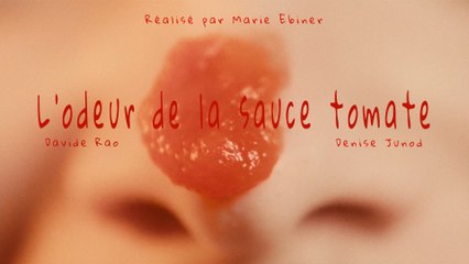 L'odeur de la sauce tomate