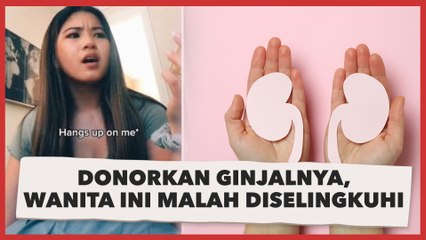 Donor Ginjal Untuk Kekasih, Perempuan Ini Malah Diselingkuhi Pacarnya