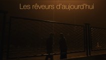 Les rêveurs d’aujourd’hui