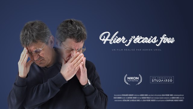 HIER J'ÉTAIS FOU...