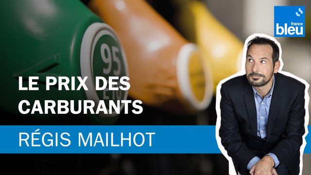 Régis Mailhot : le prix des carburants