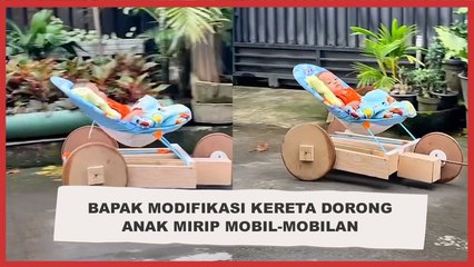 Bapak Modifikasi Kereta Dorong Anak Mirip Mobil-Mobilan, Warganet Malah Khawatir Lihat Bentuknya
