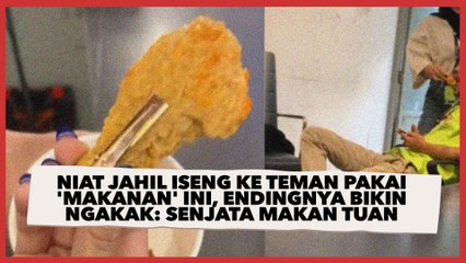 Niat Jahil Iseng ke Teman Pakai 'Makanan' ini, Endingnya Bikin Ngakak Senjata Makan Tuan