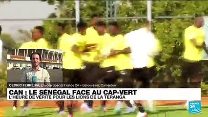 CAN-2022 : Sénégal - Cap-Vert, l'heure de vérité pour les Lions de la Teranga