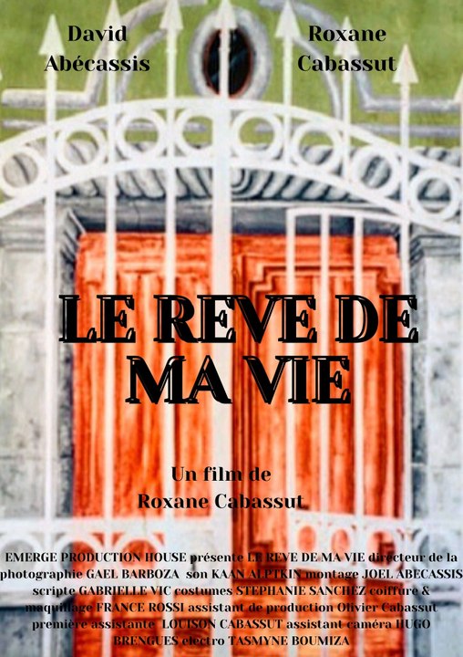 Le rêve de ma vie