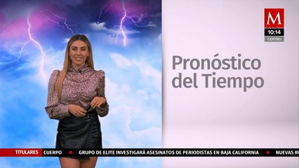 Pronóstico del clima para hoy, 25 de enero de 2022, con Jessica de Luna