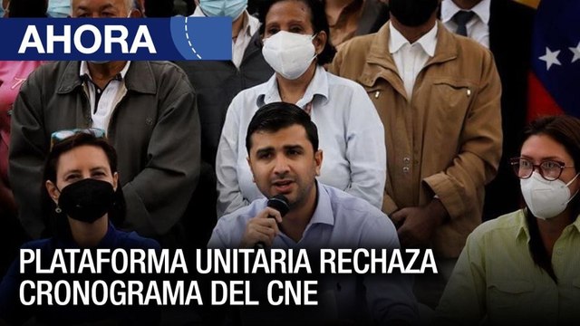Plataforma Unitaria rechaza cronograma del CNE - #25Ene - Ahora
