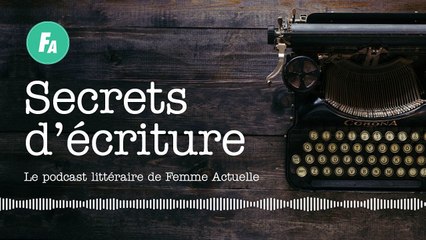 FEMME ACTUELLE - Leïla Slimani se livre dans "Secrets d'écriture" (épisode 12)