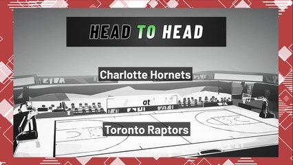 Charlotte Hornets At Toronto Raptors: Moneyline