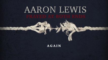 Aaron Lewis - Again