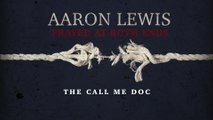 Aaron Lewis - They Call Me Doc (Lyric Video)