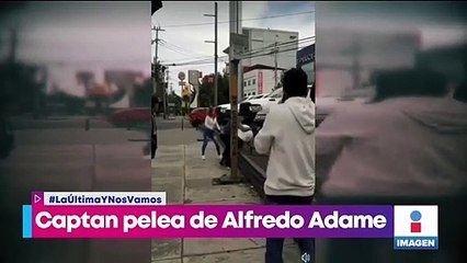 Captan pelea de Alfredo Adame en la calle