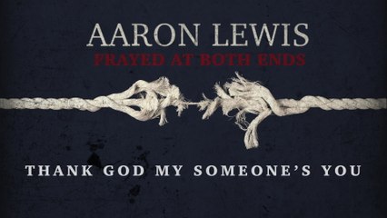 Aaron Lewis - Someone