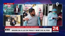 Huancayo: madre da a luz en triaje y bebé cae al piso