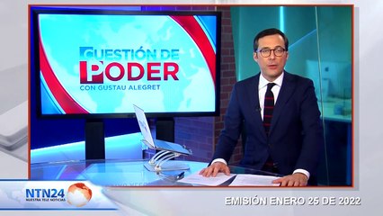 CAPSULA CUESTIÓN DE PODER 25 ENERO 2022