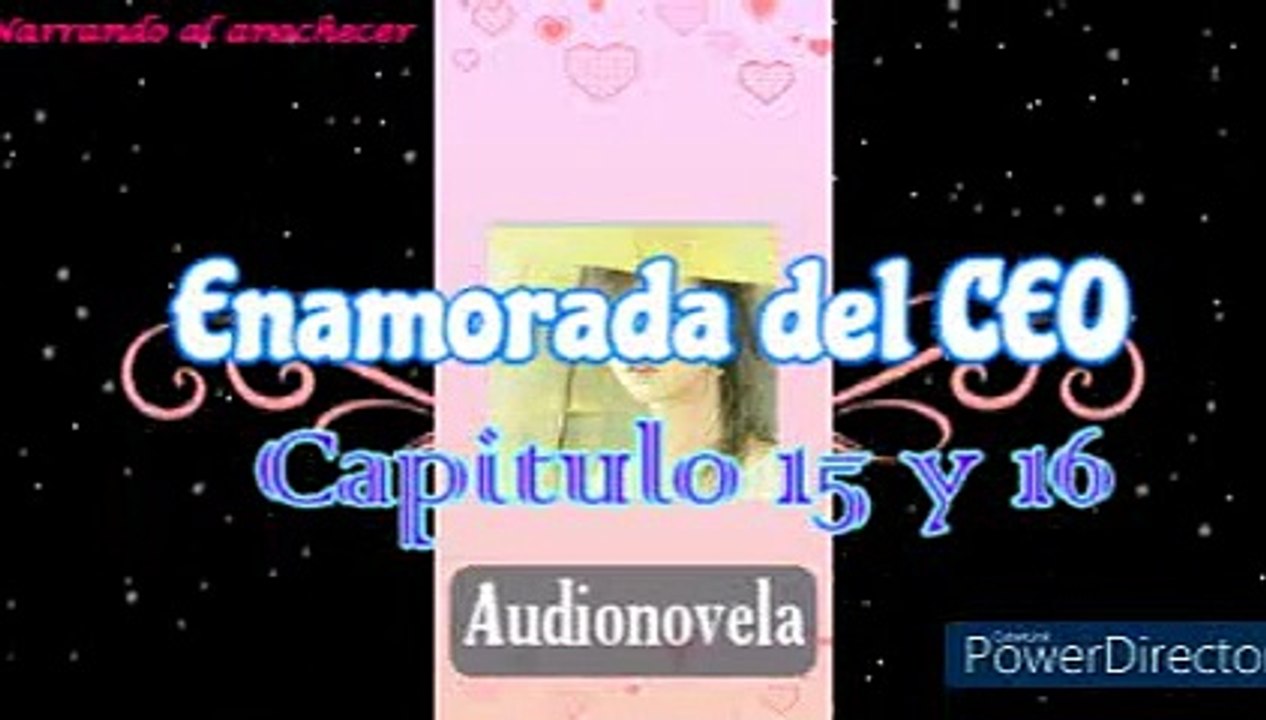 Audionovela Enamorada del CEO capitulo 15 y 16...