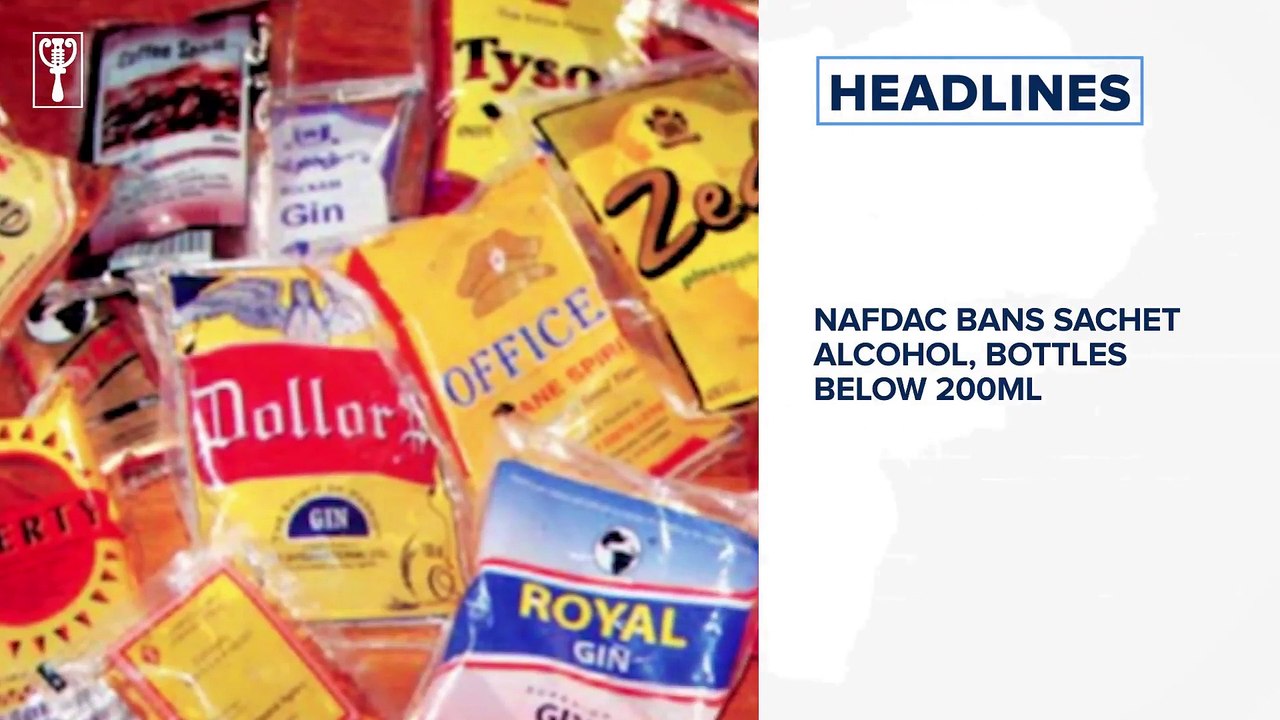 NAFDAC bans sachet alcohol, bottles below 200ml⁣⁣, FG unveils National Policy on 5G⁣ video