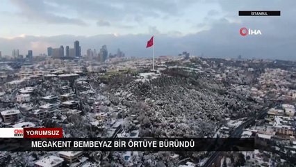 İstanbul bembeyaz bir örtüye büründü