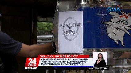 Mga manggagawang 'di fully vaccinated, di na rin pasasakayin sa pampublikong transportasyon simula February 26 | 24 Oras