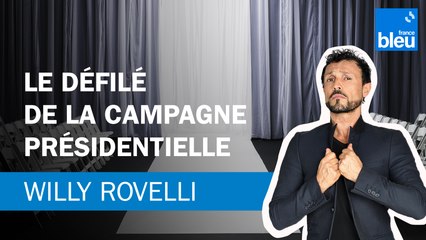 Le défilé de la campagne présidentielle - Le billet de Willy Rovelli