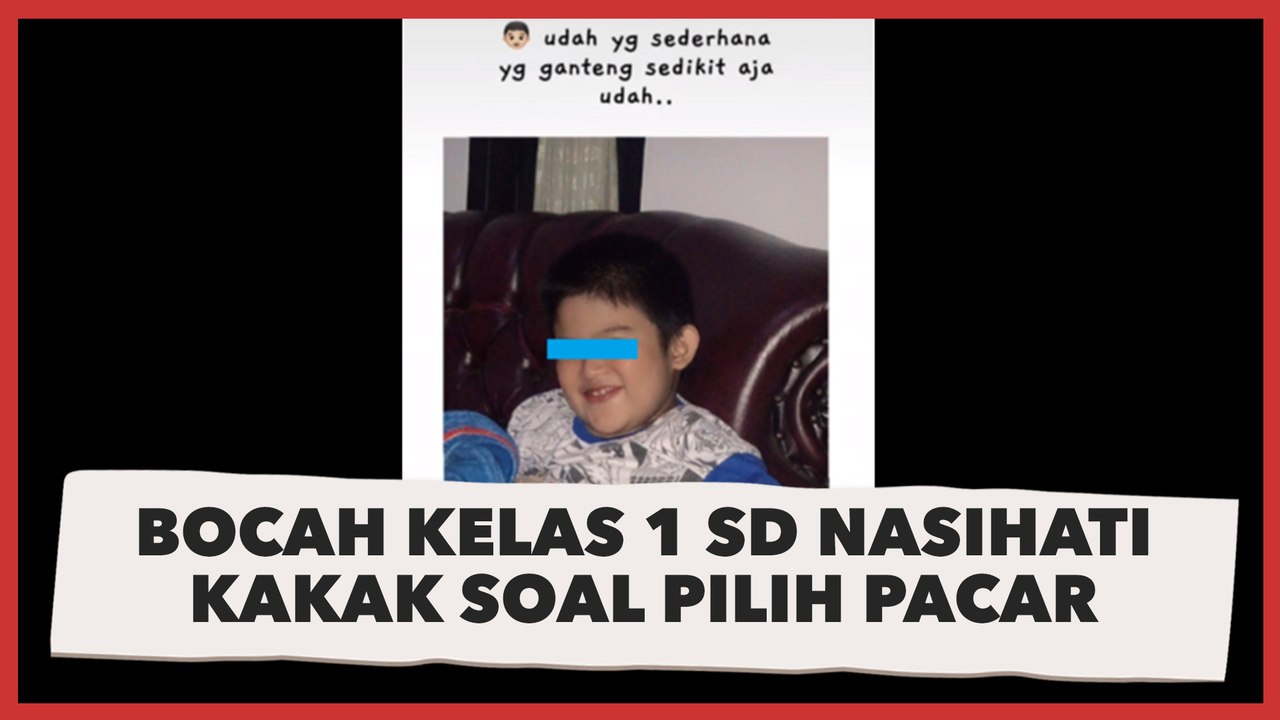 Bocah Kelas 1 SD Nasihati Kakak Perempuan soal Pilih Pacar, Tingkahnya Menggemaskan