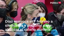 Díaz convoca el 7 febrero a sindicatos y patronal para abordar el salario mínimo