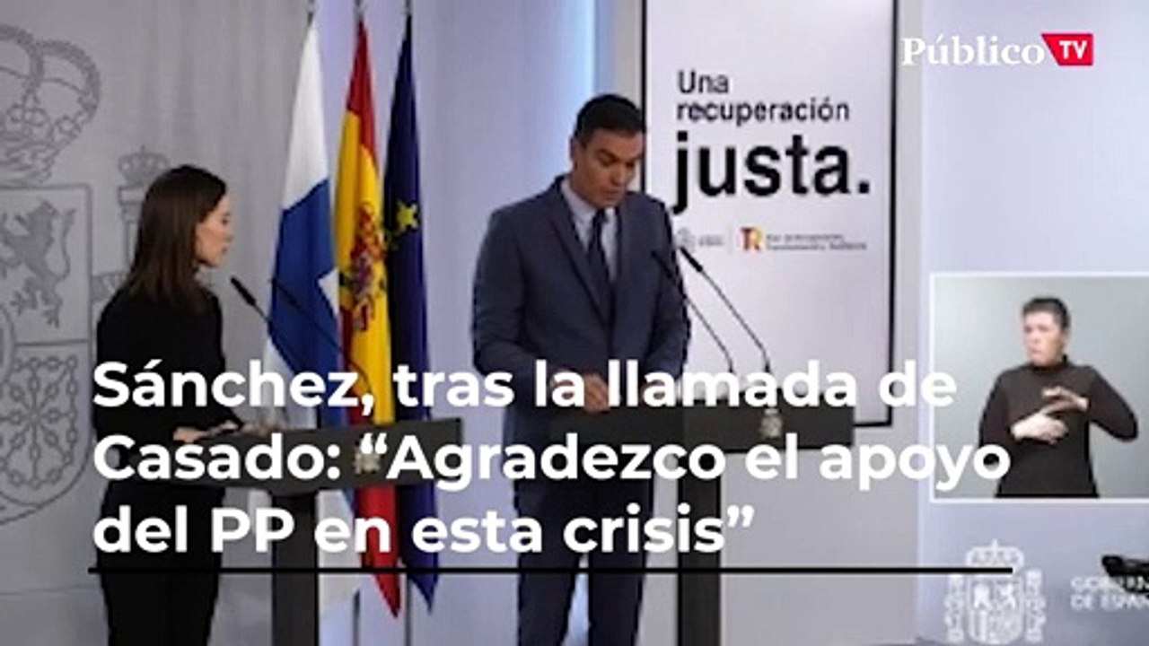 Sánchez, tras la llamada de Casado: "Agradezco el apoyo del PP en esta crisis"