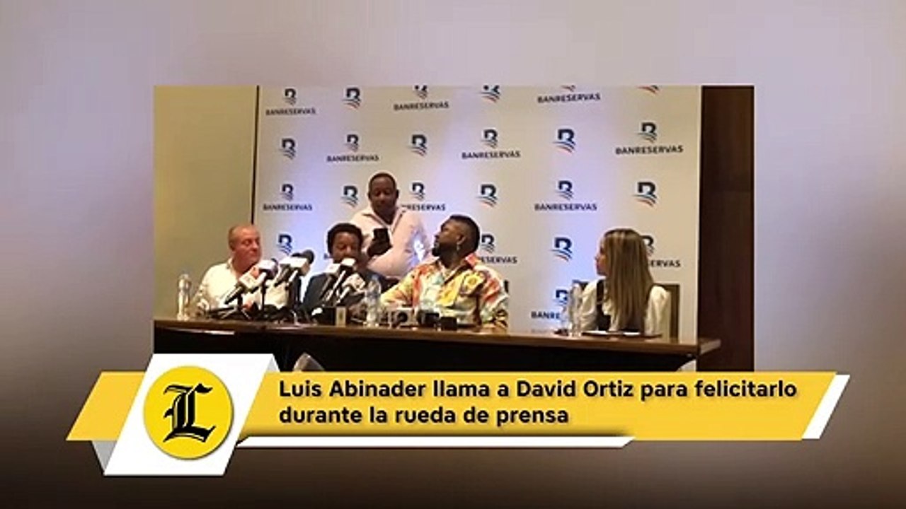La llamada de Luis Abinader a David Ortiz para felicitarlo durante rueda de prensa por Cooperstown
