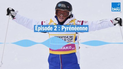 Perrine Laffont, épisode 2 : Pyrénéenne