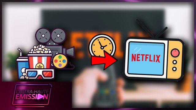 UHE #23 : chronologie des médias : bientôt des films plus récents sur Netflix