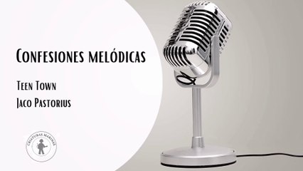 Confesiones Melódicas Cap. 3 - Teen Town - Jaco Pastorius