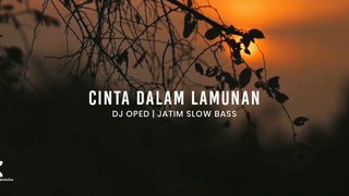 DJ CINTA DALAM LAMUNAN (HARI DEMI HARI TELAH AKU LEWATI) - JATIM SLOW BASS