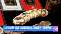 Scottsdale Bullion and Coin on Safeguarding Your Savings from Swings in the Market