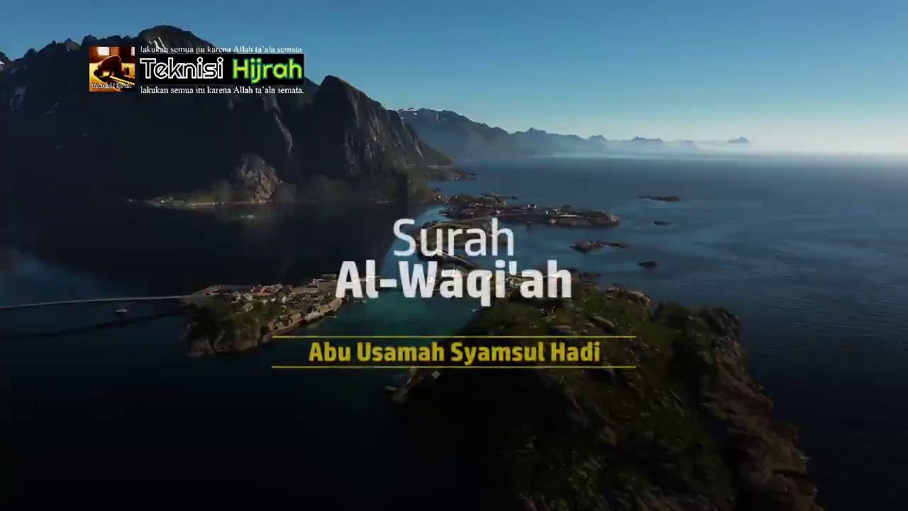 Surah Al-Waqi'ah | Abu Usamah Syamsul Hadi | Teknisi Hijrah