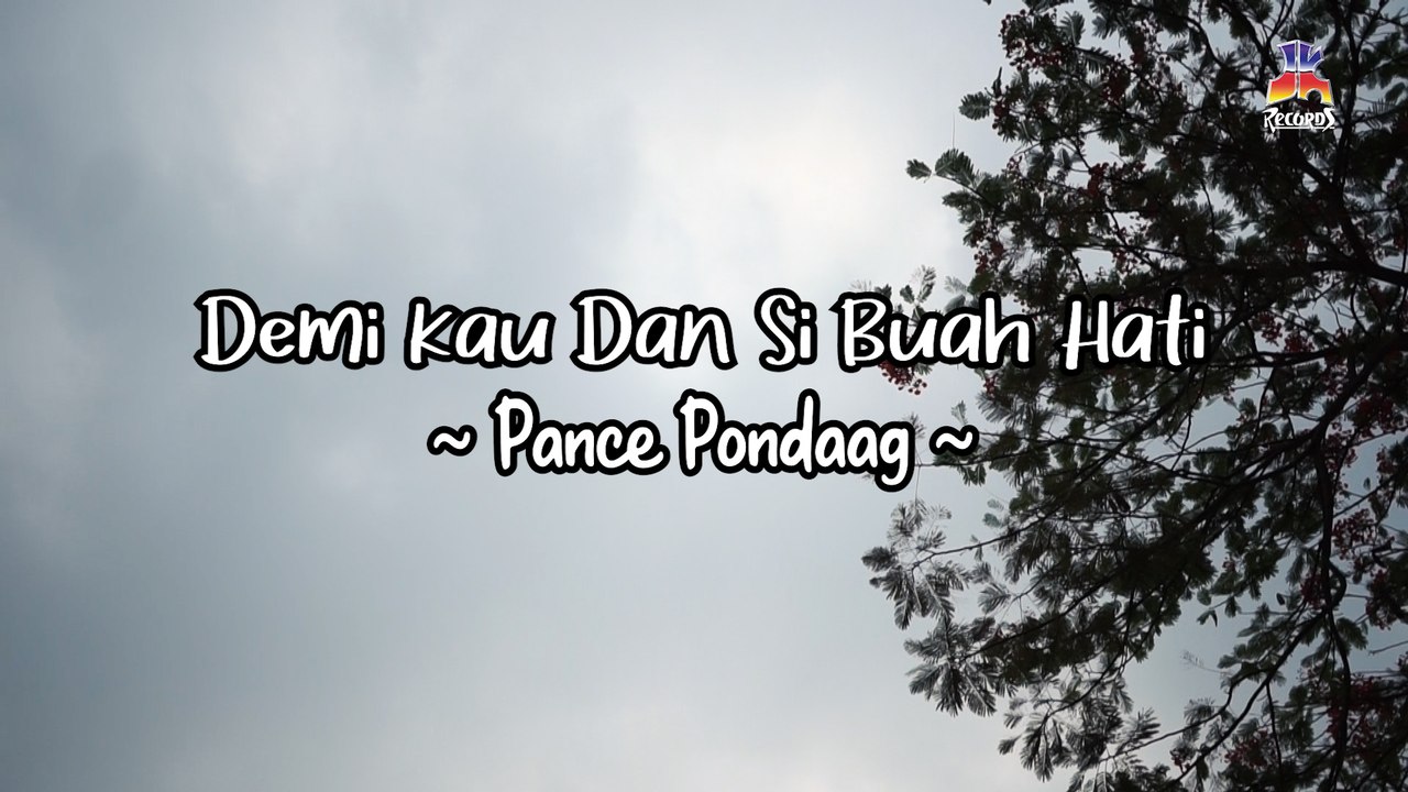 Pance Pondaag - Demi Kau Dan Si Buah Hati (Official Lyric Video)