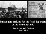 May 1, 1915 - RMS Lusitania