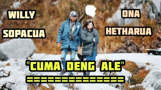 Cuma Deng Ale - Ona Hetharua Feat Willy Sopacua || Musik Timur 2022 (lirik lagu )