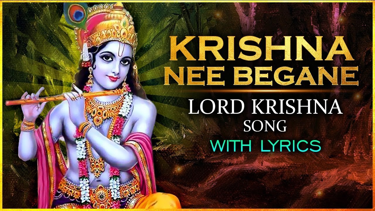 Krishna Nee Begane Song With Lyrics | Lord Krishna Kannada Devotional Songs | Popular Carnatic Songs